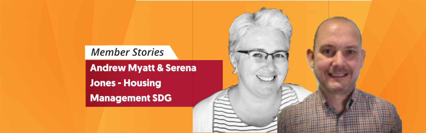 Andrew Myatt and Serena Jones – Housing Management SDG
