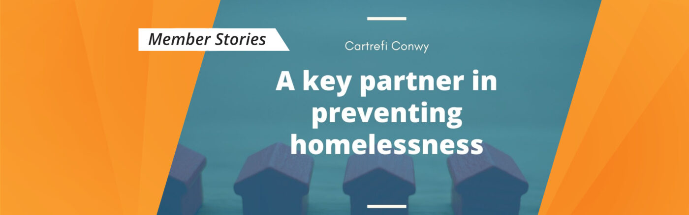 Cartrefi Conwy is a key partner in the effort to end homelessness in North Wales