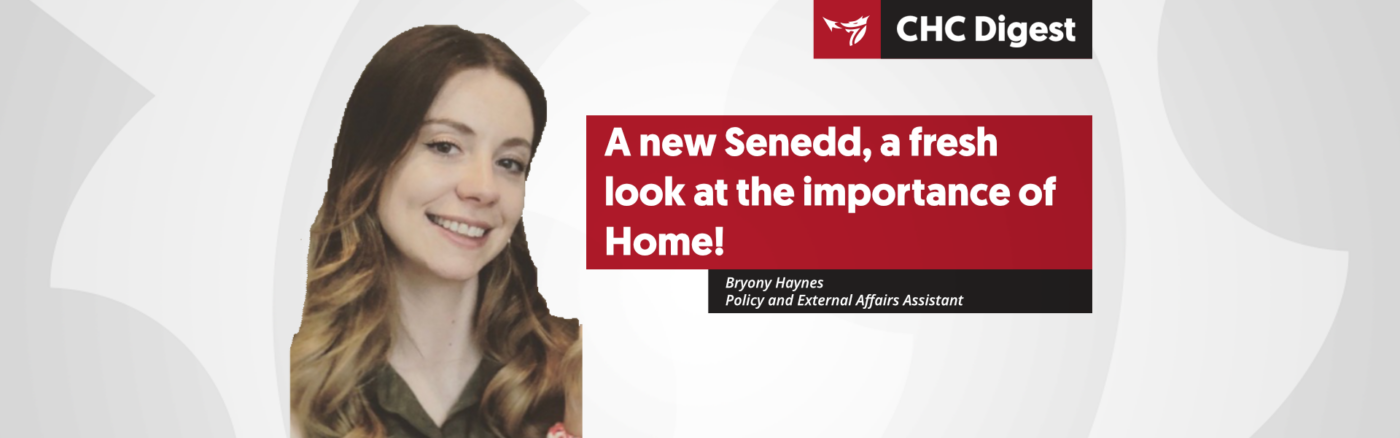 A new Senedd, a fresh look at the importance of Home!