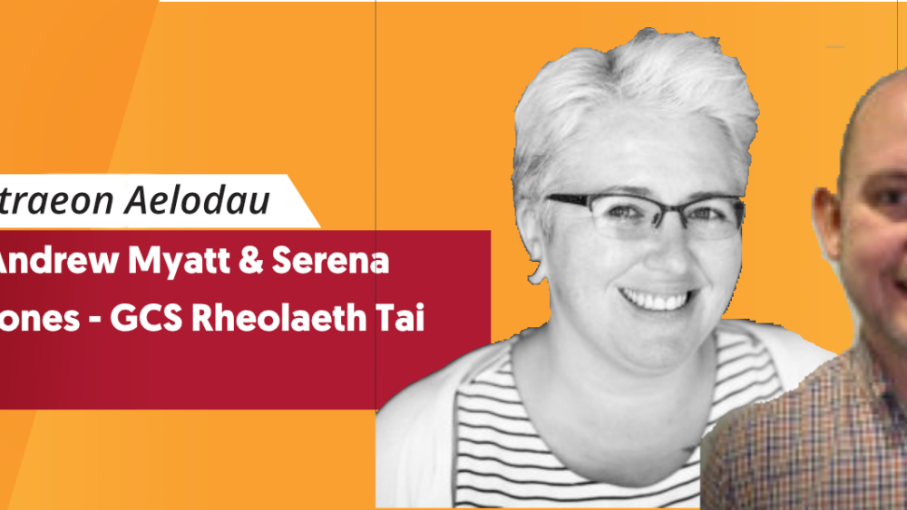 Andrew Myatt & Serena Jones – Grŵp Cyflenwi Strategol Rheolaeth Tai