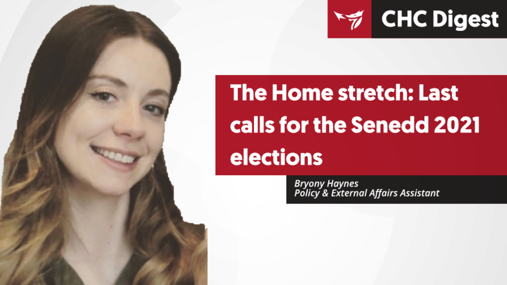 The Home stretch: Last calls for the Senedd 2021 elections